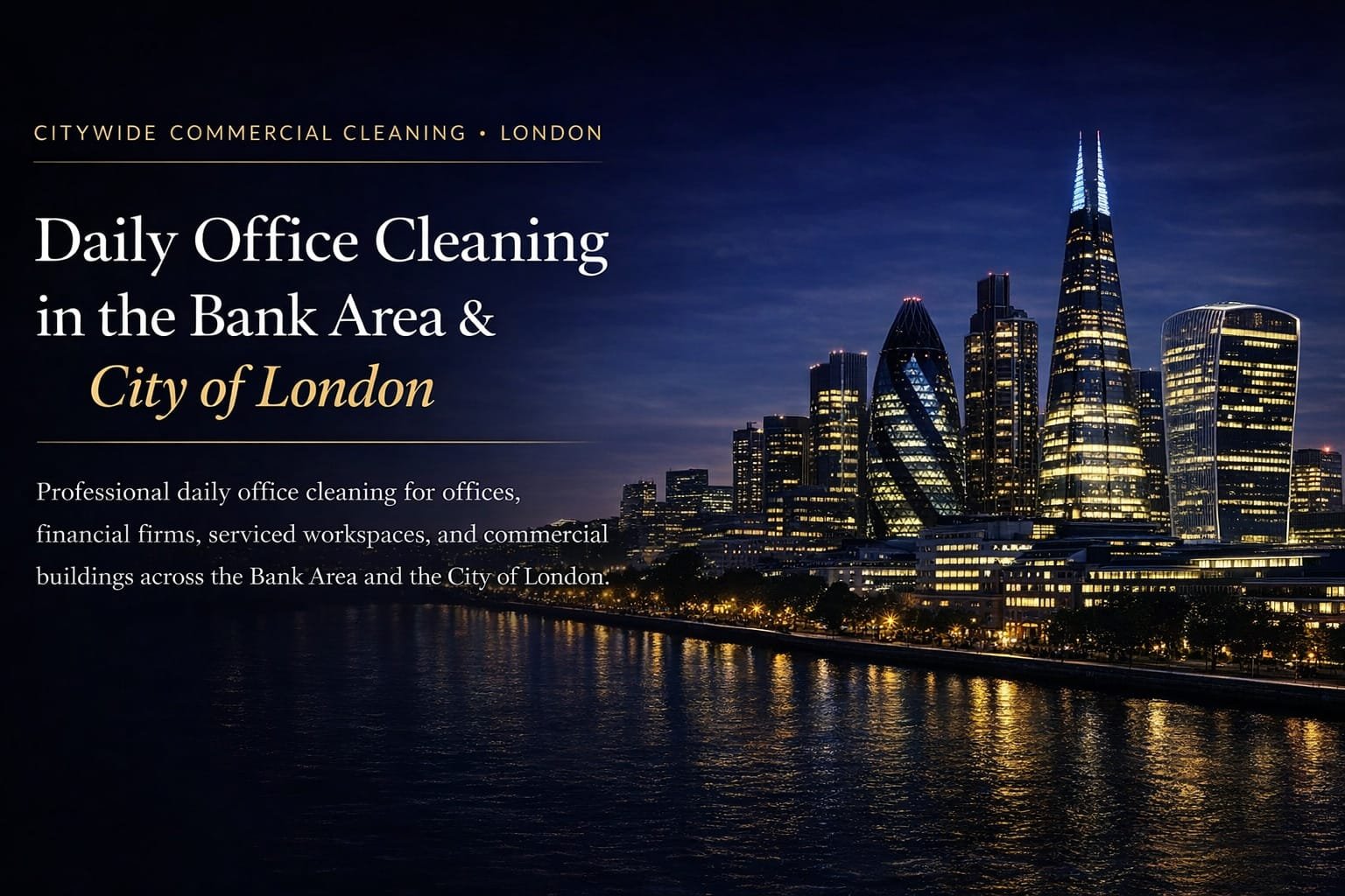 Daily Office Cleaning Bank Area & City of London Citywide